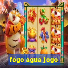 fogo agua jogo